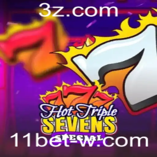 Descubra o Fascinante Mundo do Jogo HotTripleSevensSpecial com 11bet
